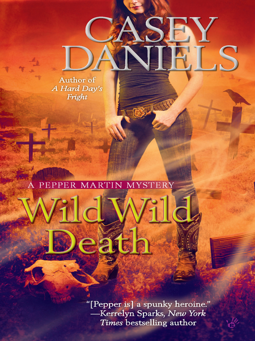 Title details for Wild Wild Death by Casey Daniels - Available